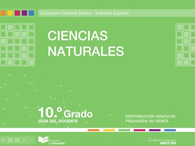 Libro de ciencias naturales décimo grado (Guía del Docente EGB)