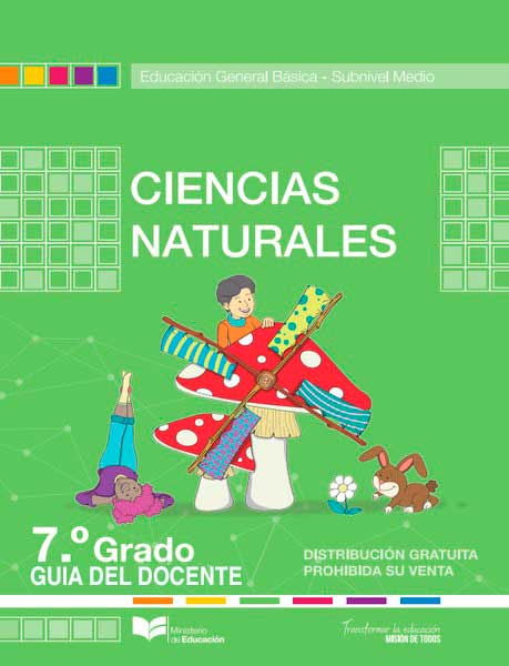 Libro de ciencias naturales séptimo grado (Guía del Docente EGB)