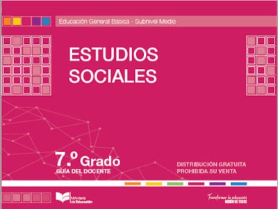 Libro de estudios sociales séptimo grado (Guía del Docente EGB)