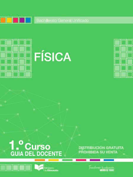 Libro de física primer grado (Guía del Docente BGU)