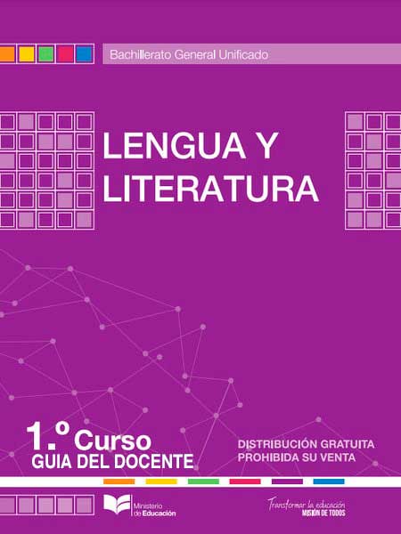 Libro de lengua y literatura primer grado (Guía del Docente BGU)