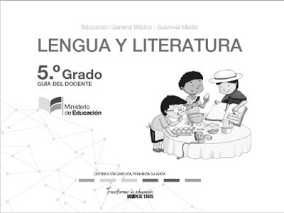 Libro de lengua y literatura quinto grado (Guía del Docente EGB)