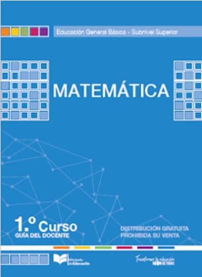 Libro de matemáticas primer grado (Guía del Docente BGU)