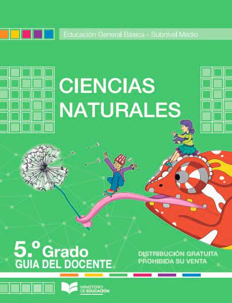 Libro de ciencias naturales quinto grado (Guía del Docente EGB)